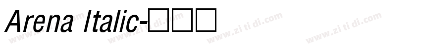 Arena Italic字体转换 Arena Italic字体转换